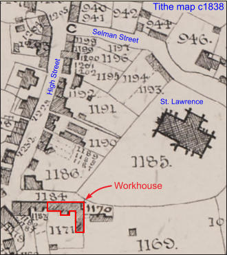 St. Lawrence Workhouse  Tithe map c1838  Selman Street High Street